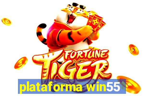 plataforma win55